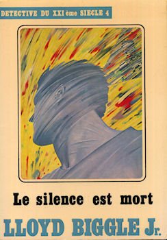Le Silence est mort - Détective du XXIème siècle - 4 Books