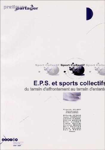 EPS et sports collectifs : du terrain d'affrontement au terrain d'entente book