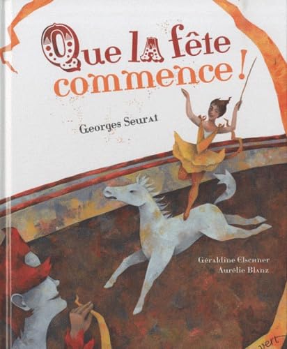 Que la fête commence !: Georges Seurat book