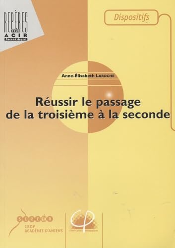 Réussir le passage de la troisième à la seconde book