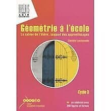Géométrie à l'école. Le cahier de l'élève, support des apprentissages. book