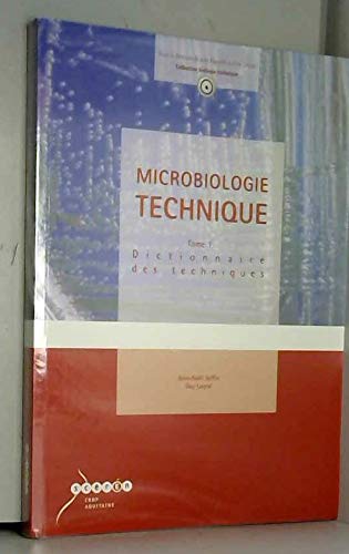 Microbiologie technique: Tome 1, Dictionnaire des techniques book