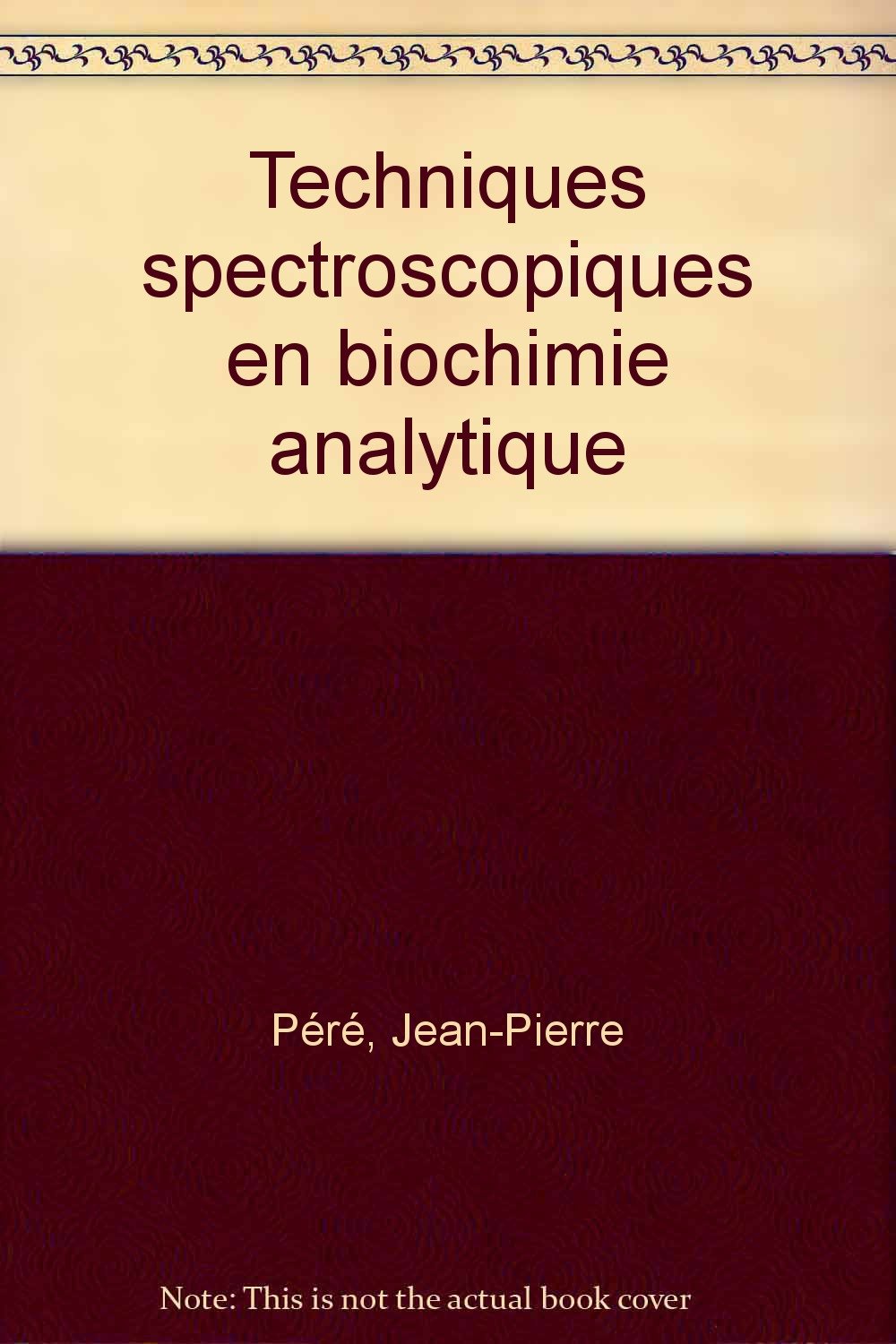 Techniques spectroscopiques en biochimie analytique Books