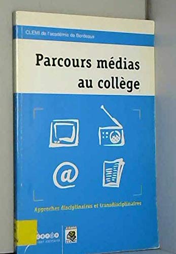 parcours media au college : approches disciplinaires et transdisciplinaires book
