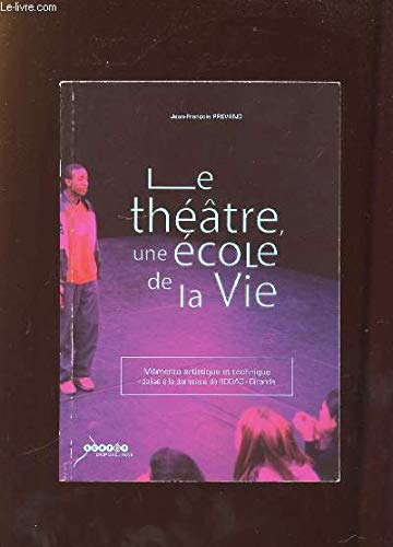 Le théâtre, une école de la vie book