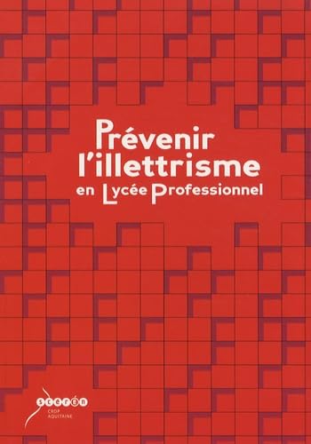 Prévenir l'illettrisme en lycée professionnel book