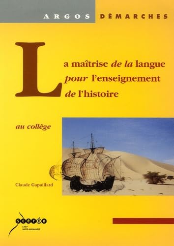 La maîtrise de la langue pour l'enseignement de l'histoire au collège book