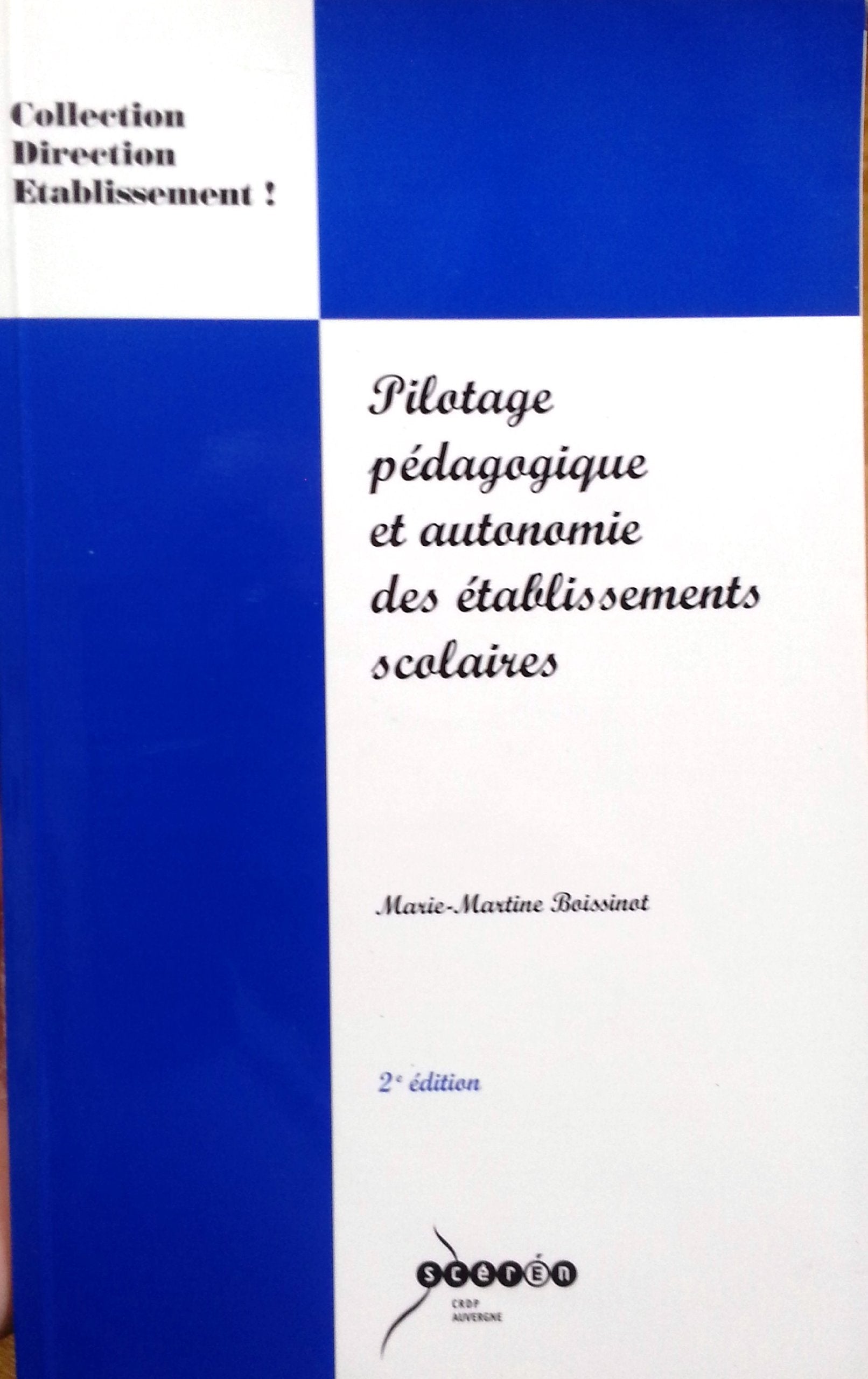 Pilotage pedagogique et autonomie des établissements scolaires book