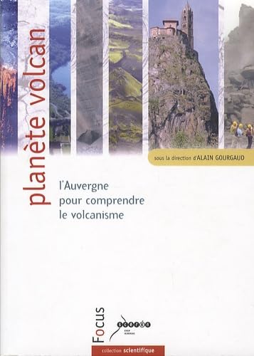 Planète volcan: L'Auvergne pour comprendre le volcanisme book