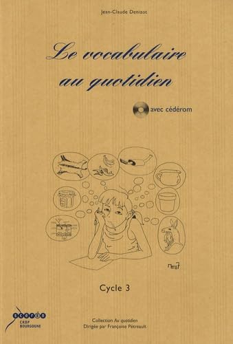 Le vocabulaire au quotidien Cycle 3 book