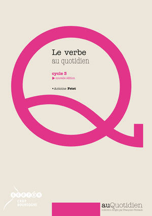 Le verbe au quotidien : cycle 3 book