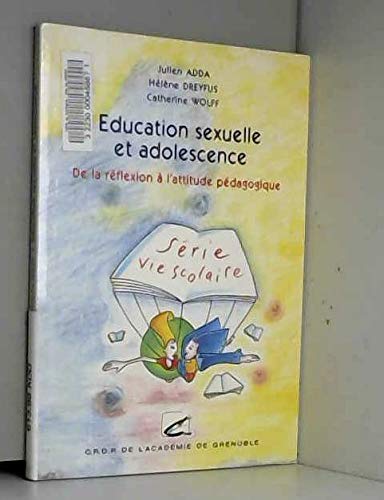 Éducation sexuelle et adolescence: De la réflexion à l'attitude pédagogique book
