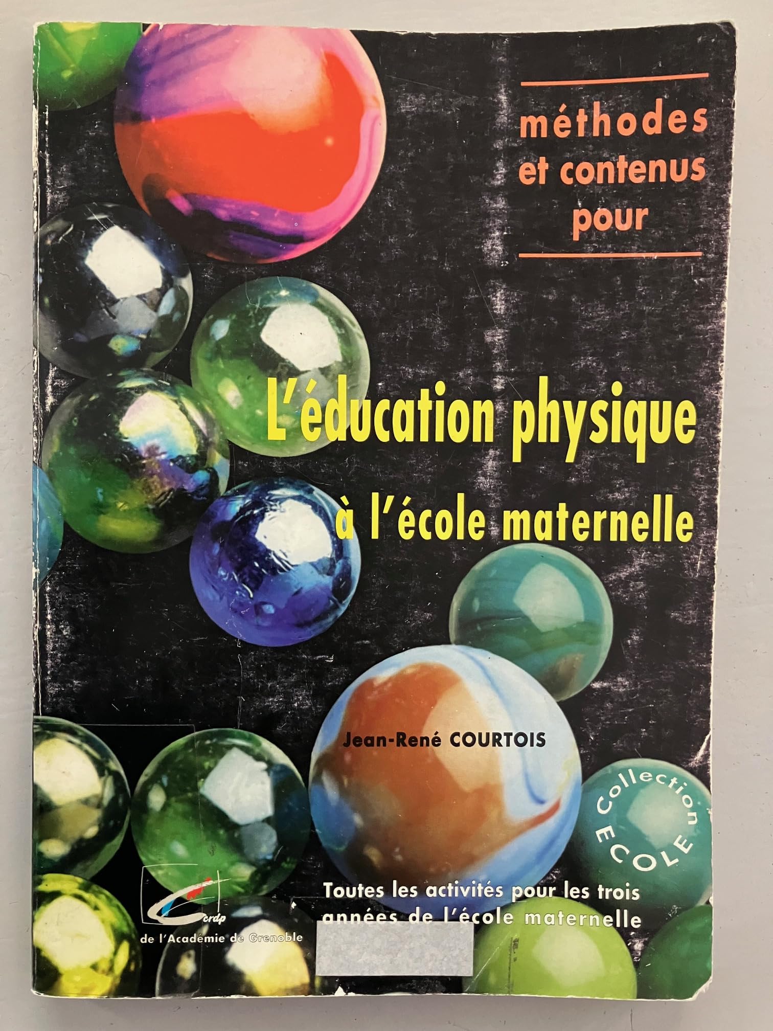 Méthodes et contenus pour l'éducation physique à l'école maternelle : toutes les activités pour les trois années de l'école maternelle Leisure & Fun