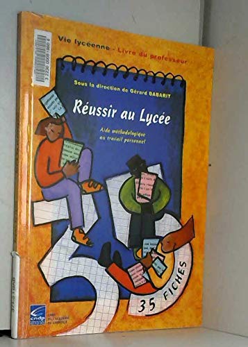 35 fiches pour réussir au lycée : Livre du professeur (Vie lycéenne) book