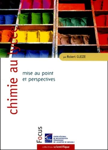 Chimie Au Lycee. Mise Au Point Et Perspectives book