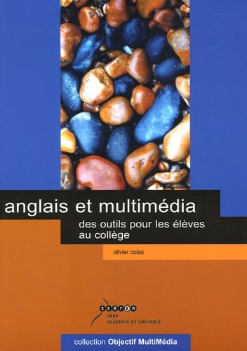 Anglais et multimédia: Des outils pour les élèves au collège book