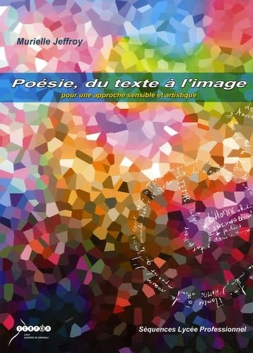Poésie, du texte à l'image pour une approche sensible et artistique Books