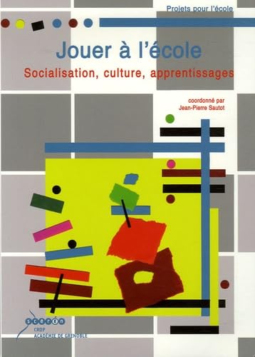 Jouer à l'école: Socialisation, culture, apprentissages Books