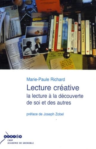 Lecture créative: La lecture à la découverte de soi et des autres book