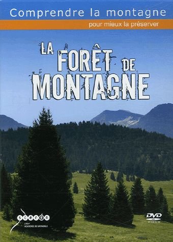 La forêt de montagne (comprendre la montagne pour mieux la preserver) Films