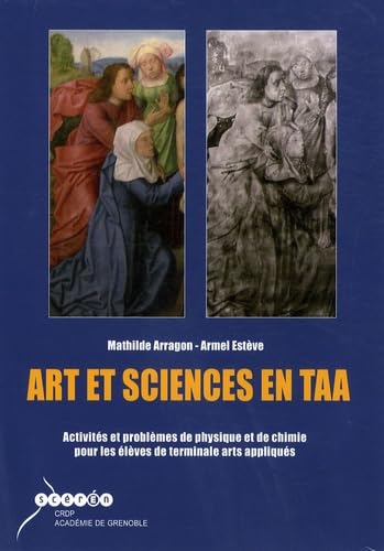 Art et sciences en TAA: Activités et problèmes de physique et de chimie pour les élèves de terminale arts appliqués book