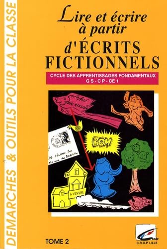 Lire et écrire à partir d'écrits fictionnels, tome 2 book