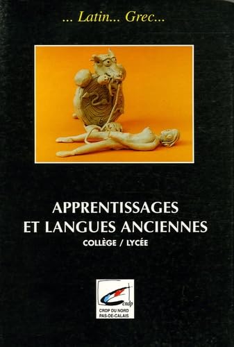 Apprentissages et langues anciennes: Collège et Lycée Books