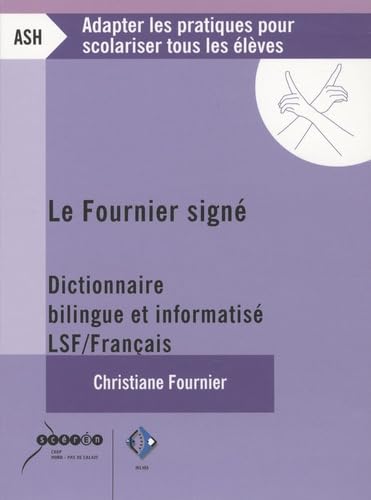 Le Fournier signé: Dictionnaire bilingue et informatisé LSF/Français book