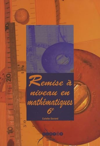 Remise à niveau en mathématiques, 6e book