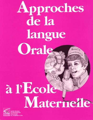 Approches de la langue orale à l'école maternelle book