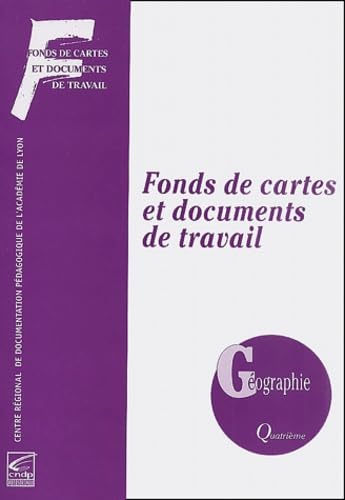 Géographie, classe de 4e : fonds de cartes et documents de travail book