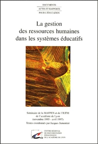 La gestion des ressources humaines dans les systèmes éducatifs book