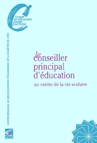 Le conseiller principal d'éducation au centre de la vie scolaire book