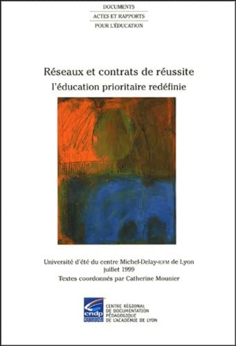 Réseaux et contrats de réussite: L'éducation prioritaire redéfinie book