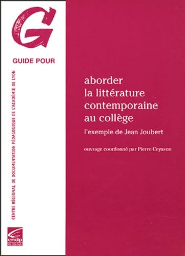 Aborder la littérature contemporaine au collège: L'exemple de Jean Joubert book