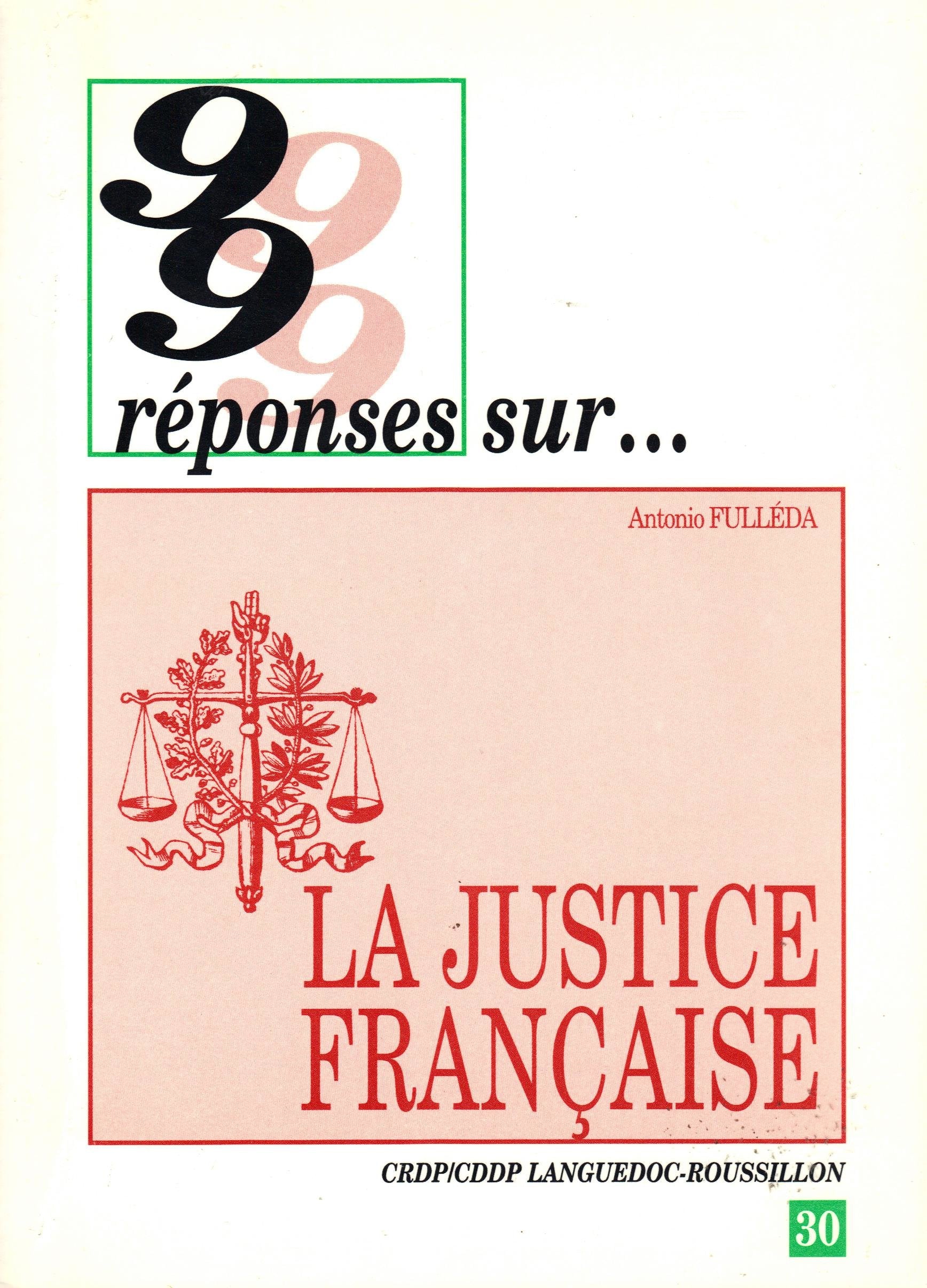 99 réponses sur la justice française (99 réponses sur) book