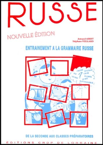Entraînement à la grammaire russe: De la seconde aux classes préparatoires book