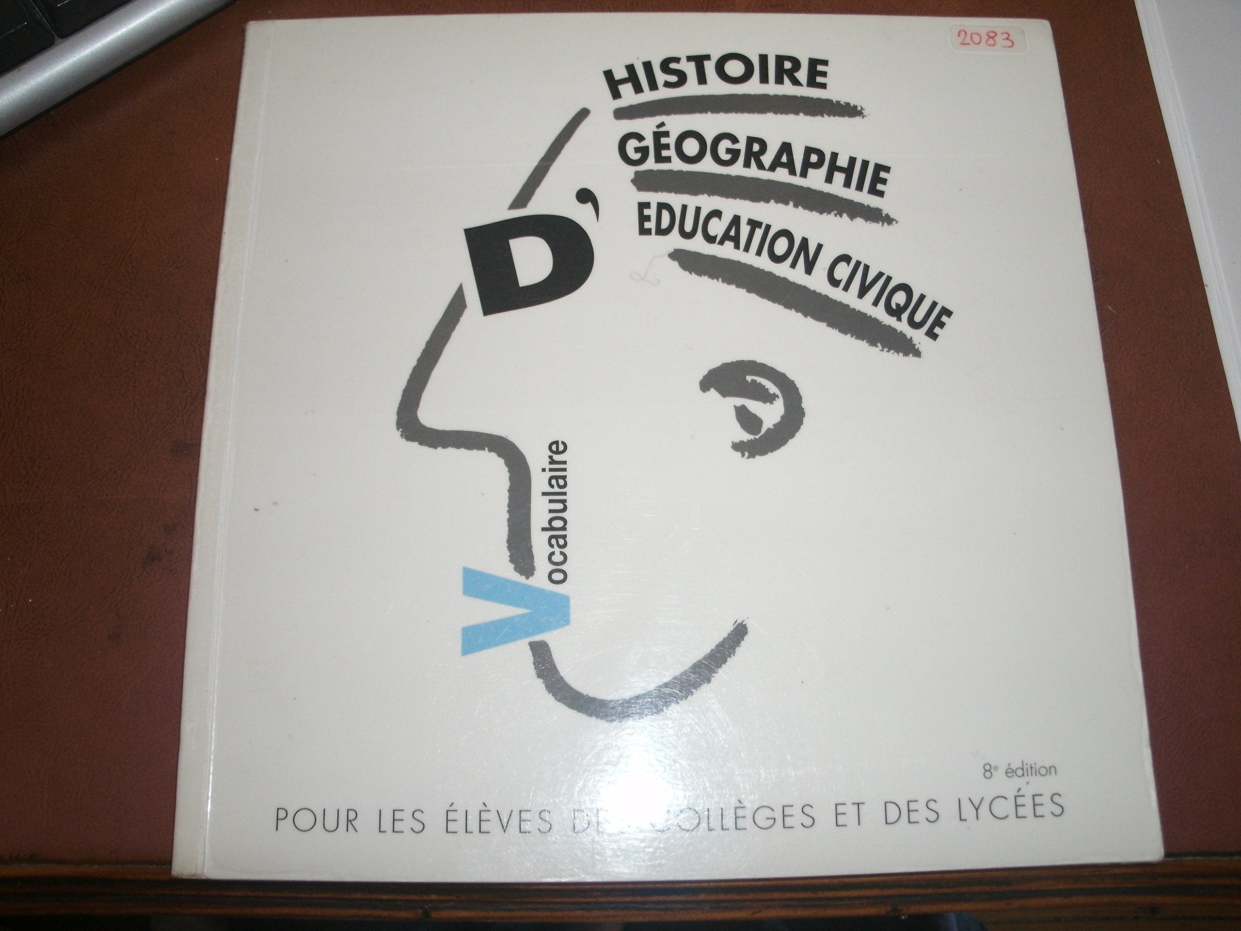 Vocabulaire d'histoire, de géographie, d'éducation civique pour les élèves des collèges et des lycées book