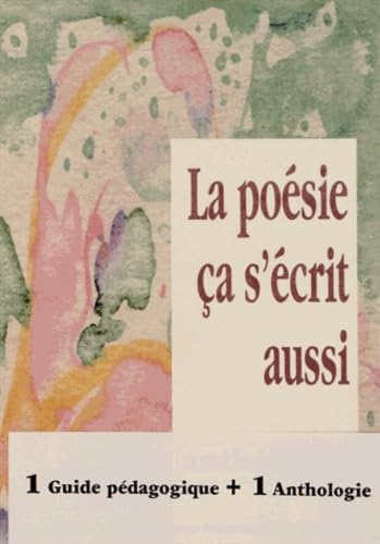 La poésie, ça s'écrit aussi. Guide pédagogique book