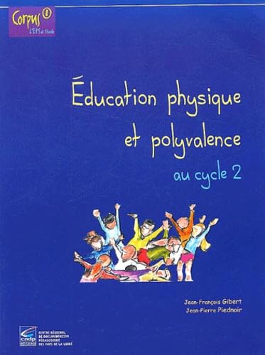 Education physique et polyvalence au cycle 2 book