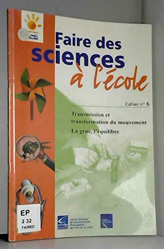 Transmission et transformation du mouvement: La grue book