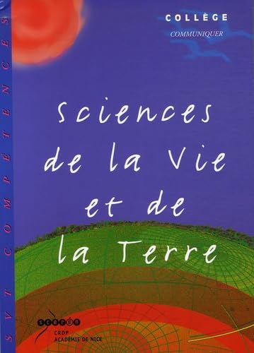 Sciences de la vie et de la terre: Collège : communiquer book