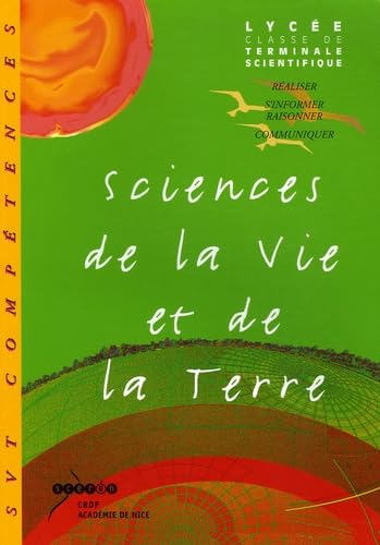 SVT Classe de Terminale Scientifique: Communication écrite, orale et expérimentale au baccalauréat scientifique Books