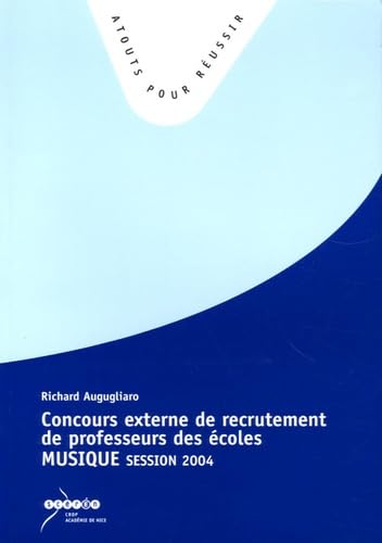 Concours Externe de Recrutement de Professeurs des Ecoles.: Epreuve Musique session 2004 book