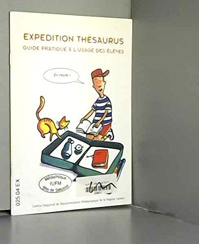 Expedition Thesaurus Guide Pratique A L'Usage Des Eleves Books