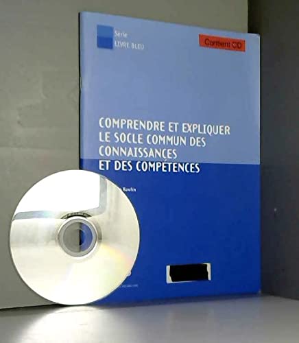 Comprendre et expliquer le socle commun des connaissances et des compétences book