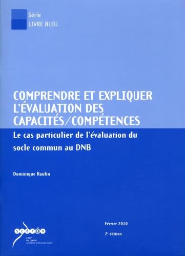 Comprendre et expliquer l'évaluation des capacités/compétences: Le cas particulier de la validation du socle commun au DNB book