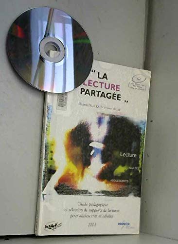 La lecture partagée: Guide pédagogique et sélection de supports de lectures pour adolescents et adultes book