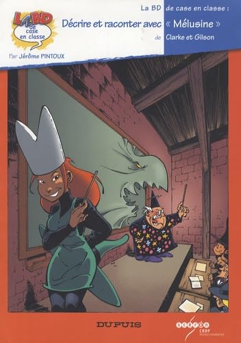 Décrire et raconter avec "Mélusine" de Clarke et Gilson Books