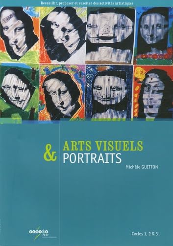 Arts visuels & portraits Cycles 1, 2 & 3 book